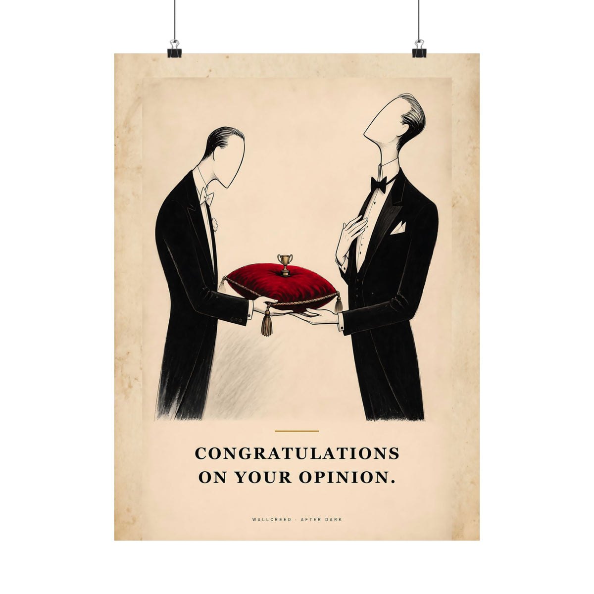 Congratulations on Your Opinion - Funny Wall Art | Matte Poster