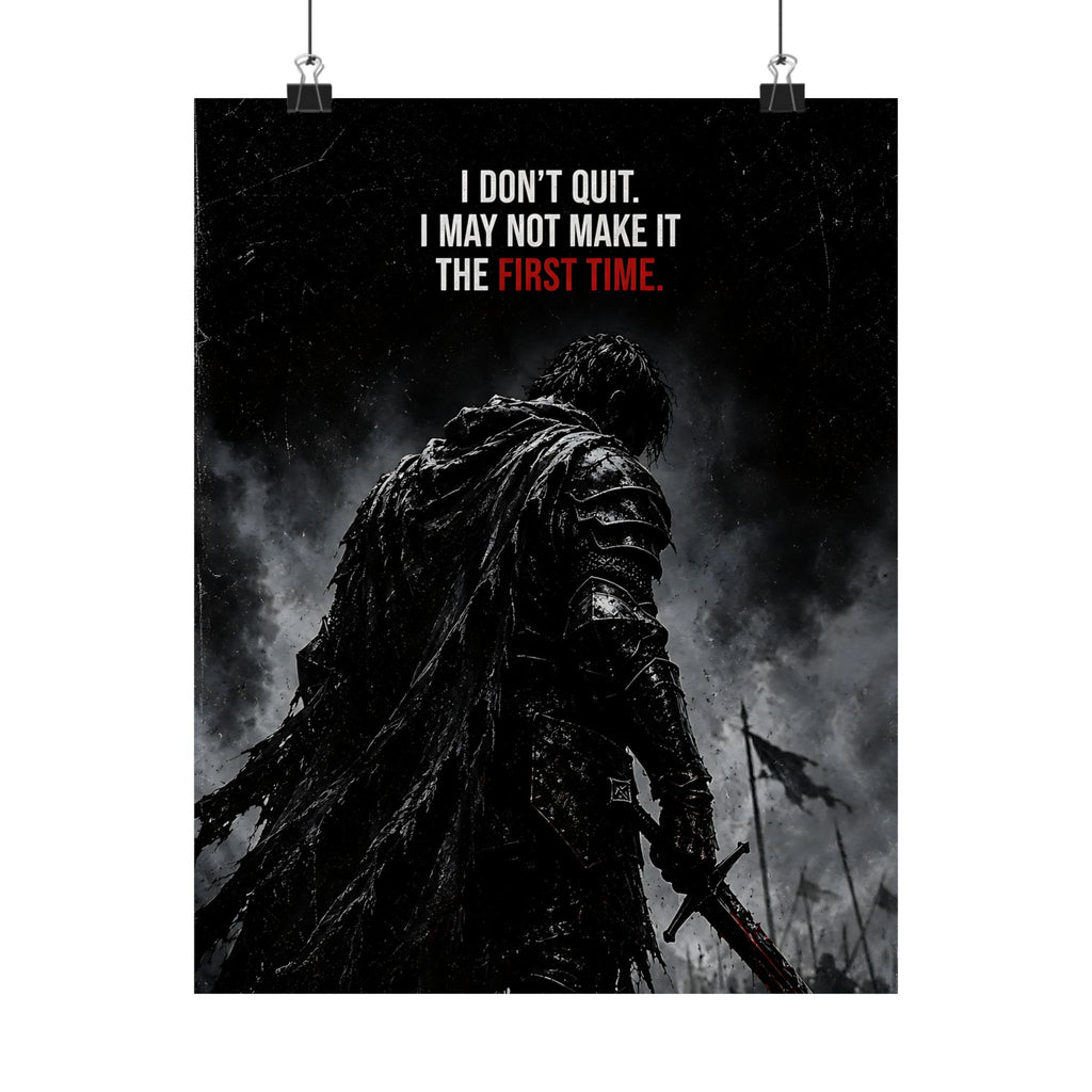 I Don't Quit - Motivational Wall Art | Matte Poster