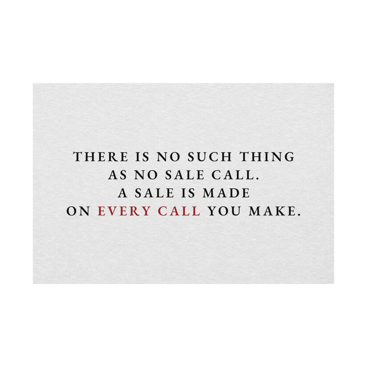A Sale on Every Call - Office Wall Art Quotes | Matte Poster (Landscape)