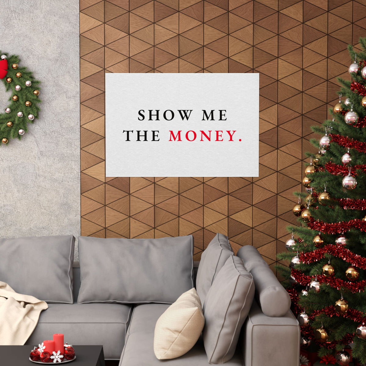 Show Me the Money - Office Wall Art Quotes | Matte Poster (Landscape)