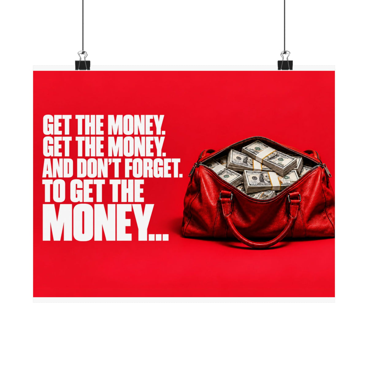 Get the Money - Money Wall Art | Matte Poster (Landscape)
