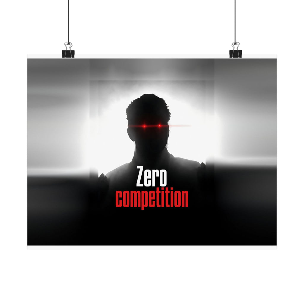 Zero Competition - Men's Office Wall Art | Matte Poster (Landscape)