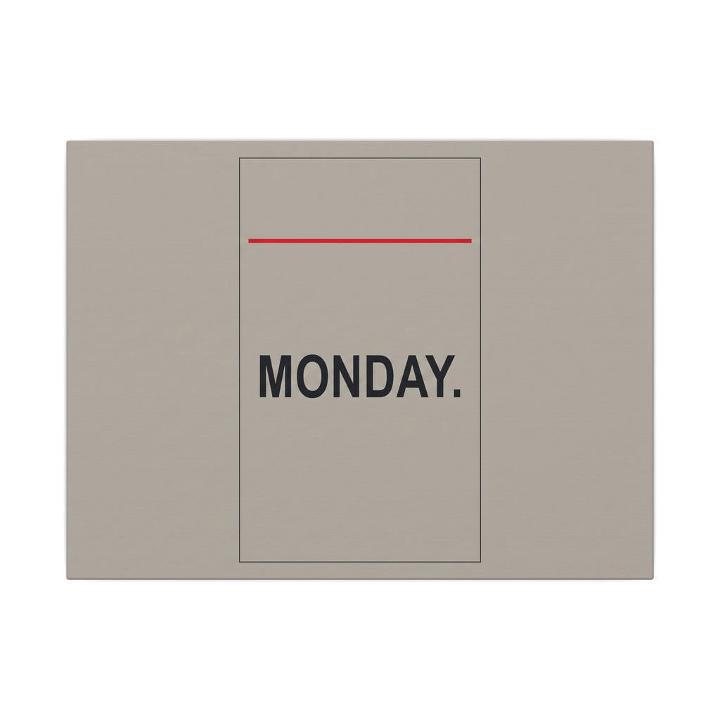Monday - Office Wall Art | Canvas (Landscape)