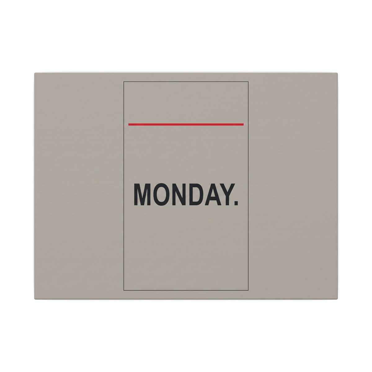 Monday - Office Wall Art | Canvas (Landscape)