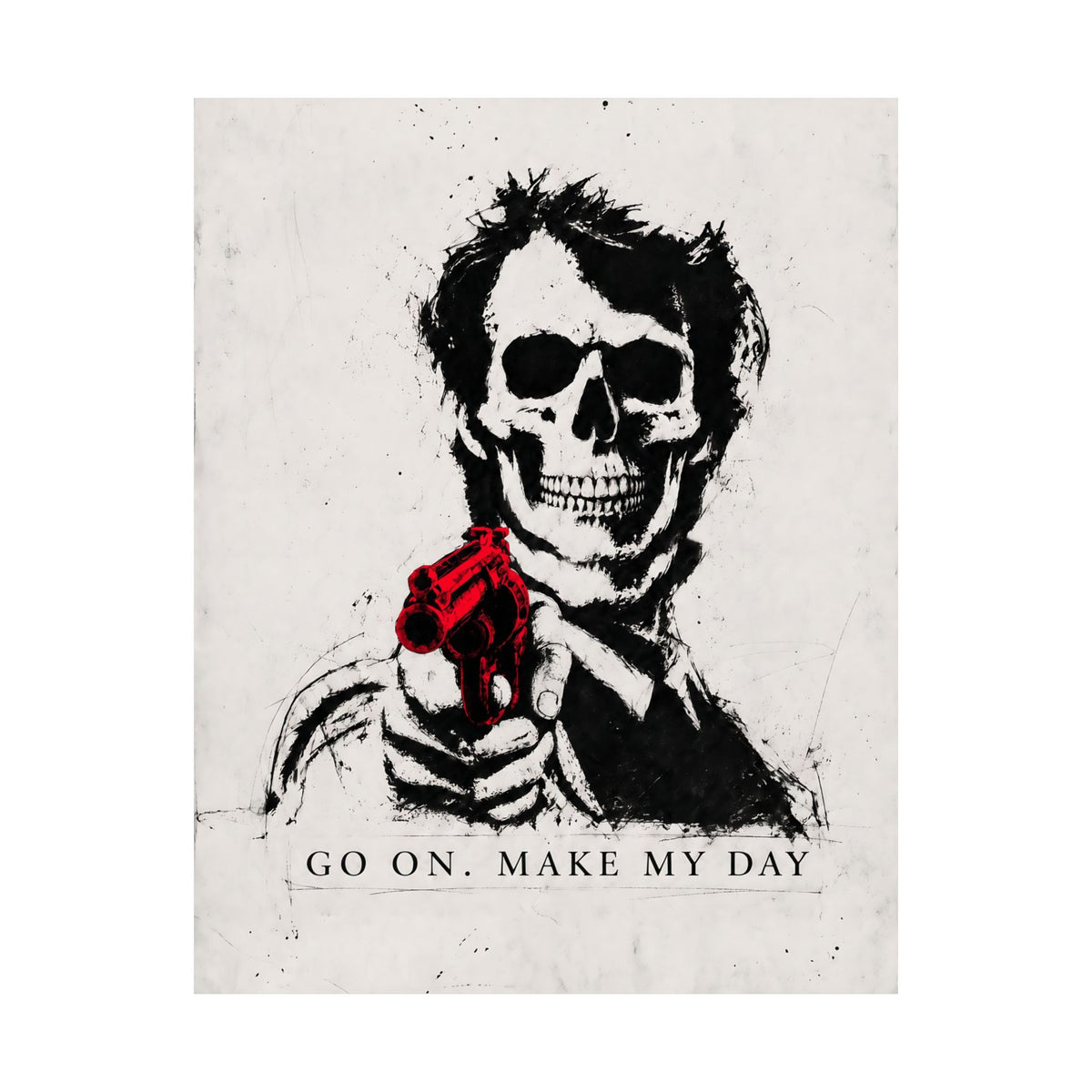 Make My Day - Dark Noir Sketch Art | Matte Poster