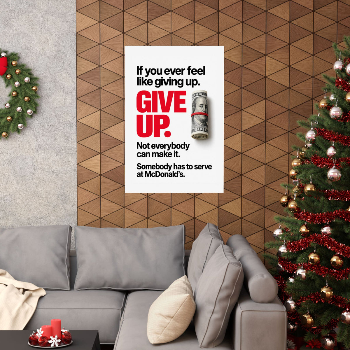 Give Up - Meme Wall Art | Matte Poster