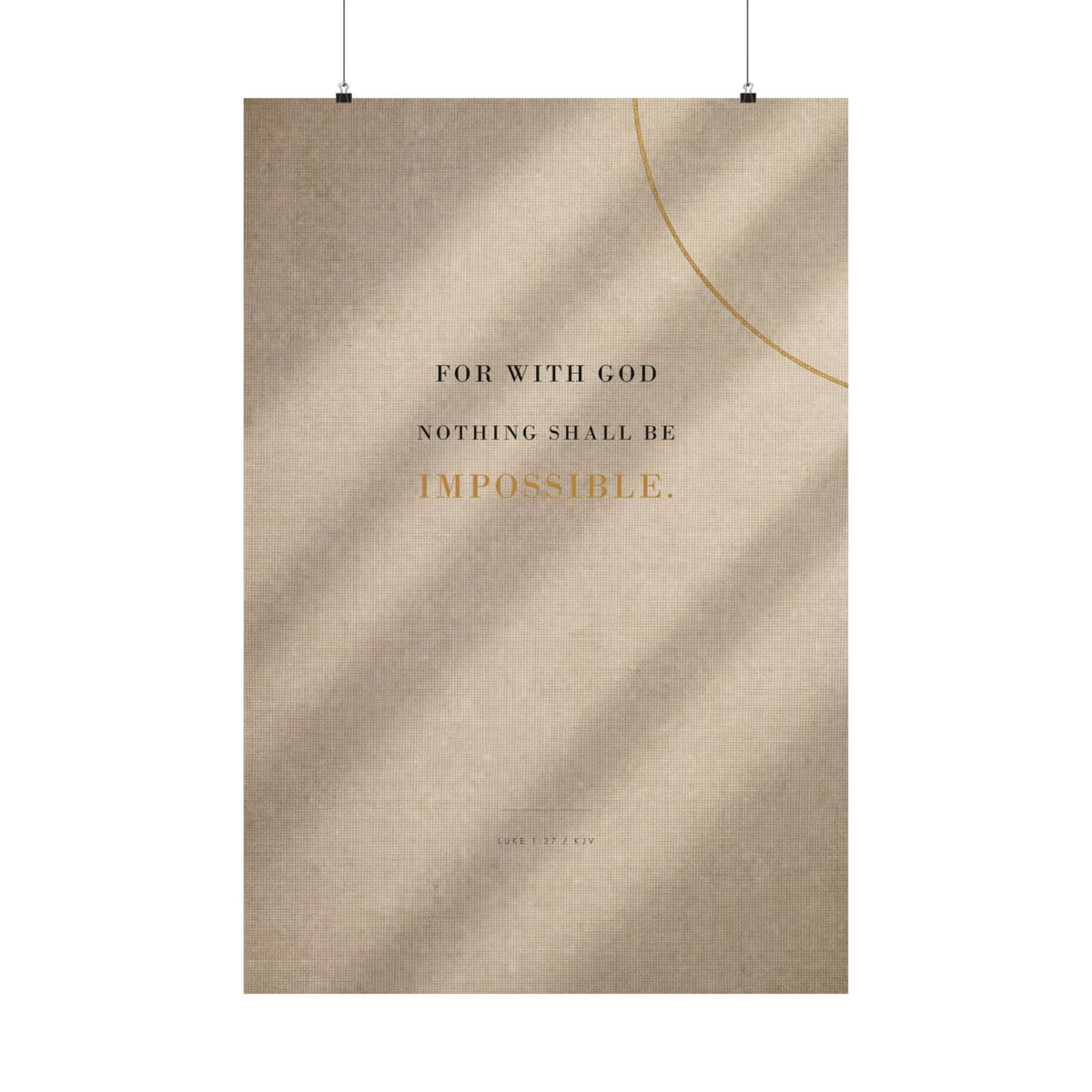 Nothing Shall Be Impossible - Luke 1:37 Bible Verse Wall Art | Matte Poster