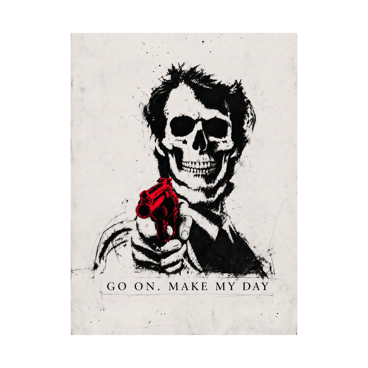 Make My Day - Dark Noir Sketch Art | Matte Poster
