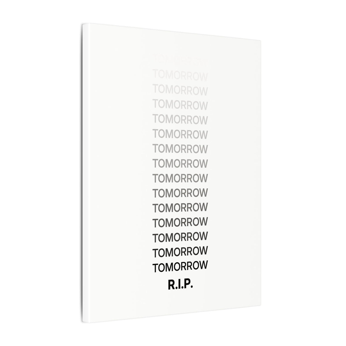 RIP Tomorrow White - Motivational Typography Poster | Canvas