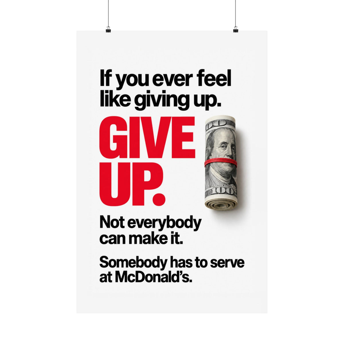Give Up - Meme Wall Art | Matte Poster