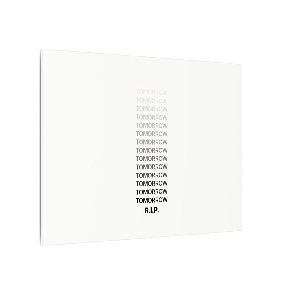 RIP Tomorrow White - Motivational Typography Poster | Canvas (Landscape)