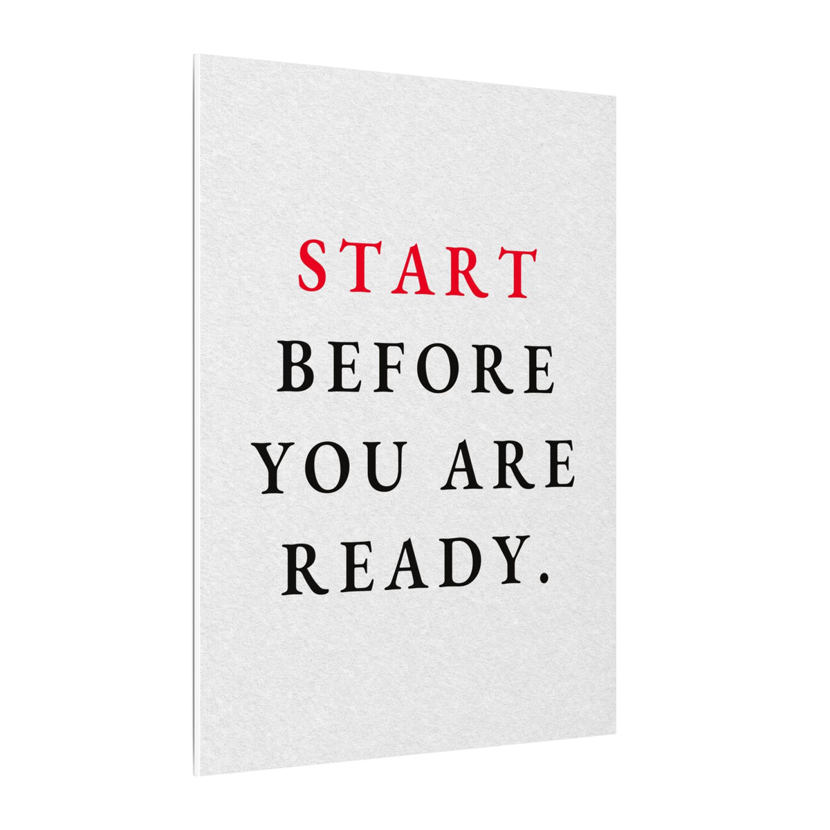 Start Before You Are Ready - Inspirational Quotes Wall Art For Office | Canvas
