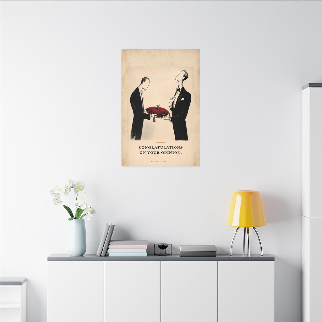 Congratulations on Your Opinion - Funny Wall Art | Canvas