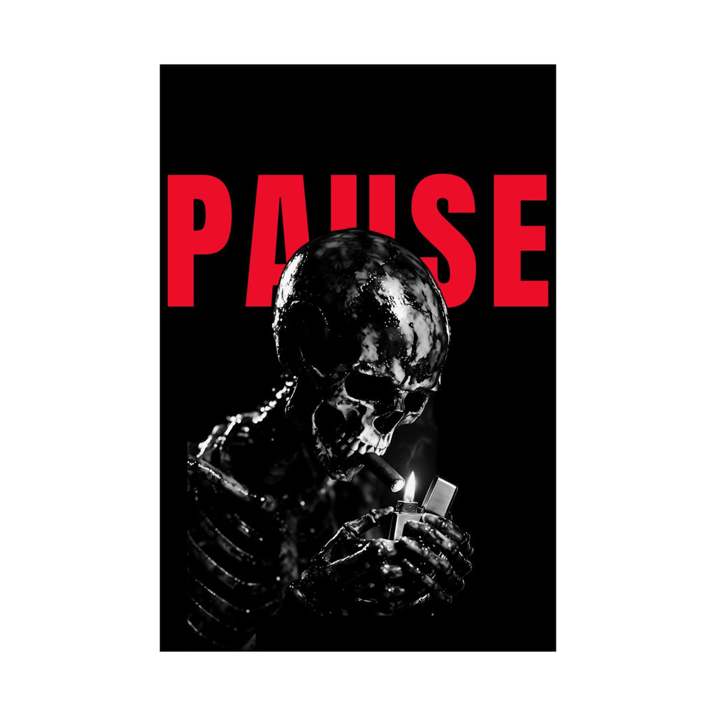 Pause - Smoking Skeleton Wall Art, Dark Gothic Man Cave | Matte Poster