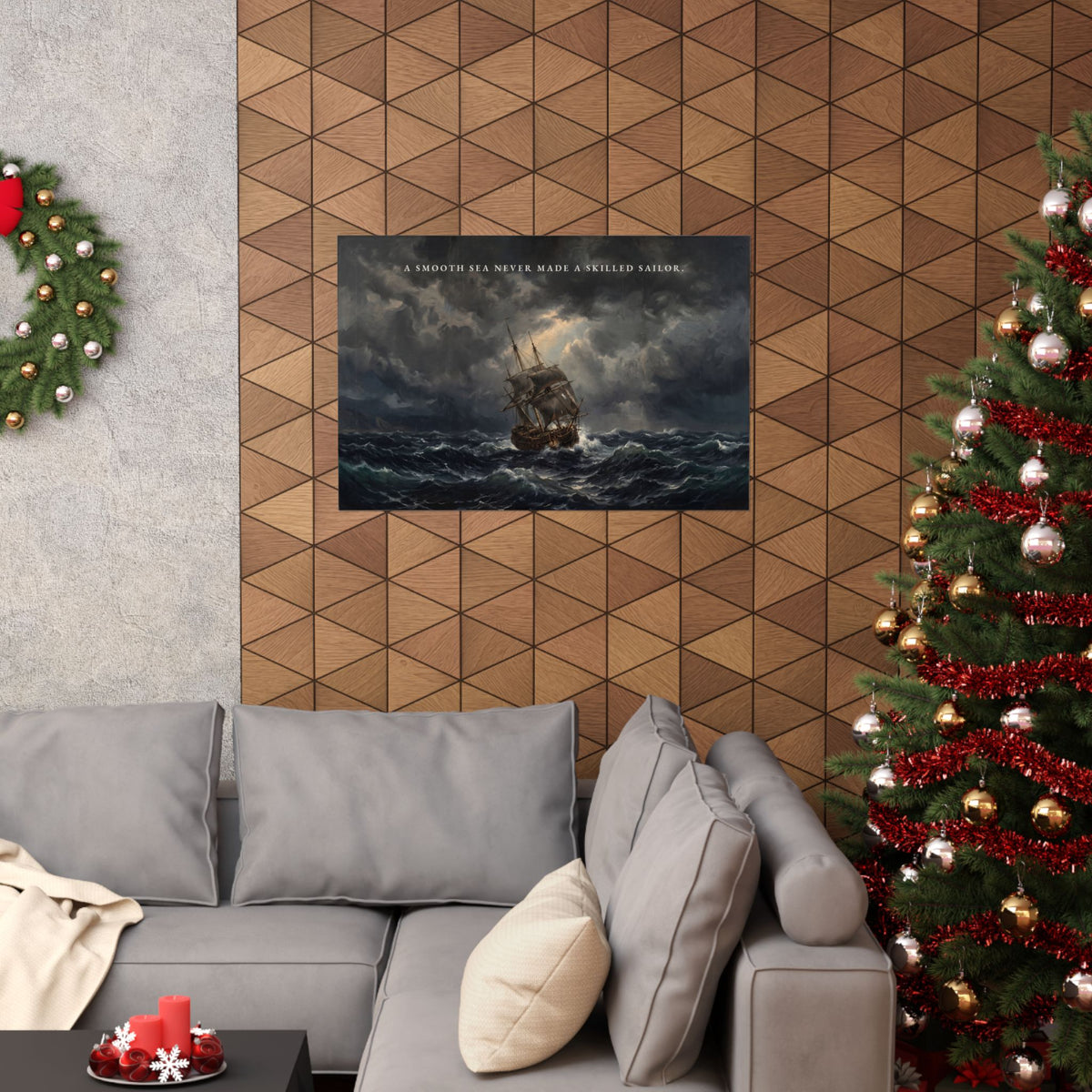 A Smooth Sea Never Made a Skilled Sailor - Storm Ship Wall Art | Matte Poster (Landscape)
