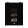 RIP Tomorrow Black - Motivational Typography Poster | Matte Poster