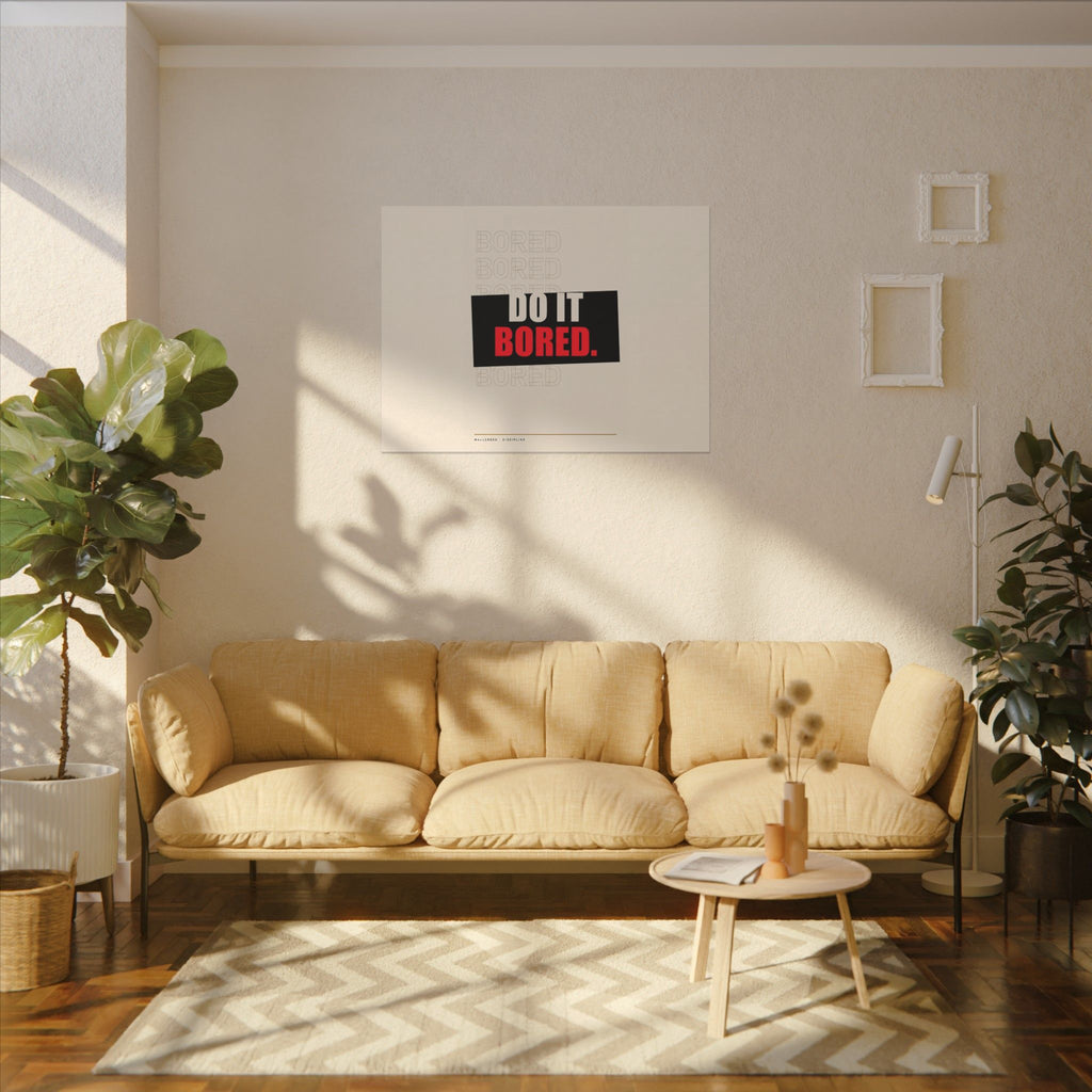 Do It Bored - Motivational Posters | Canvas (Landscape)