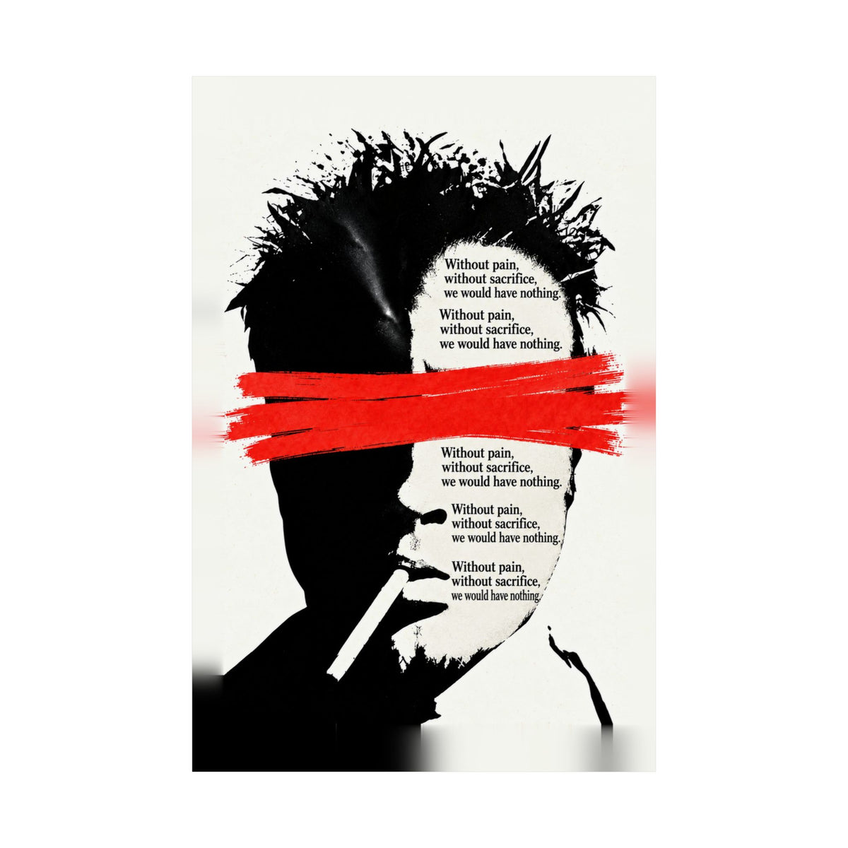 Pain and Sacrifice - Quote Wall Art | Matte Poster