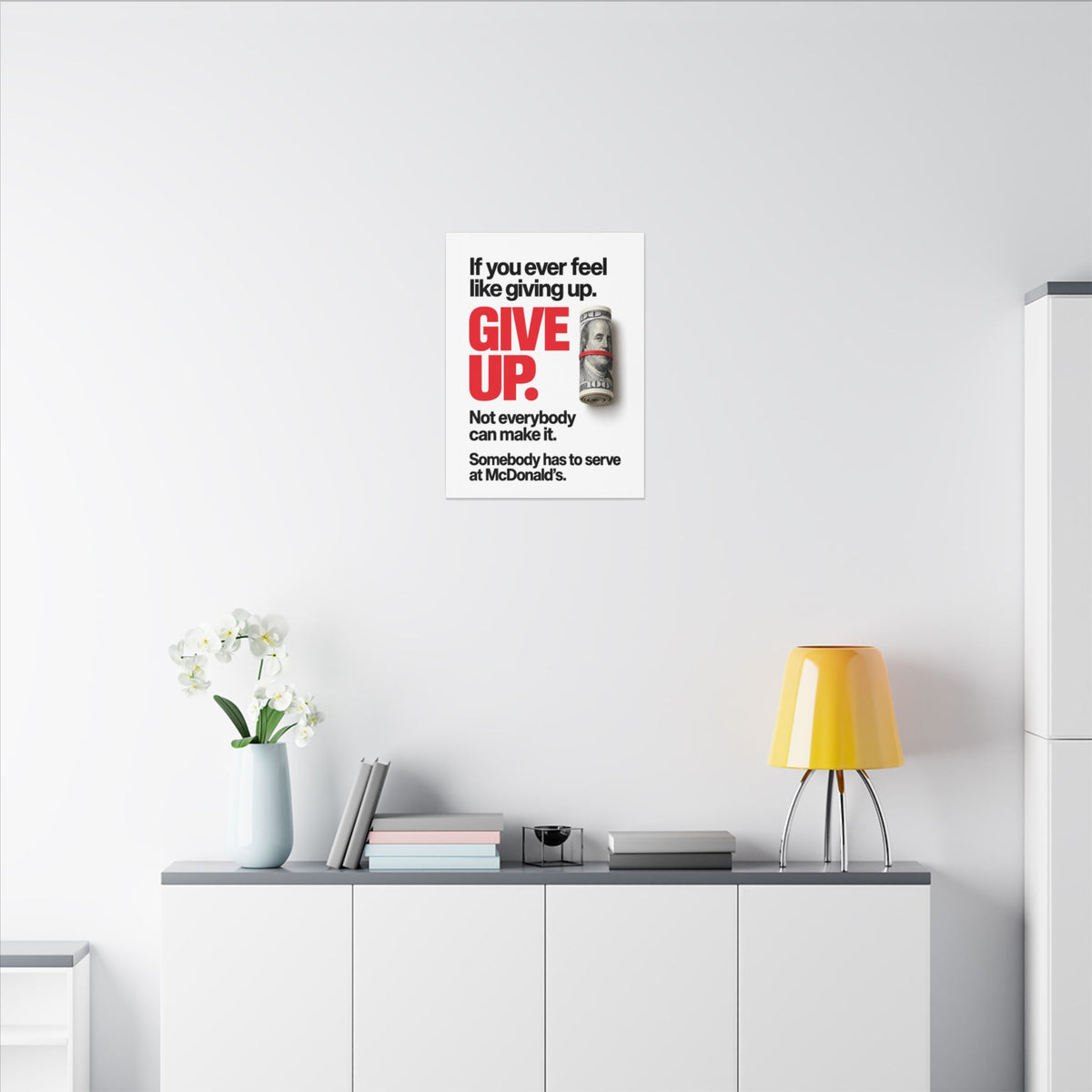 Give Up - Meme Wall Art | Canvas