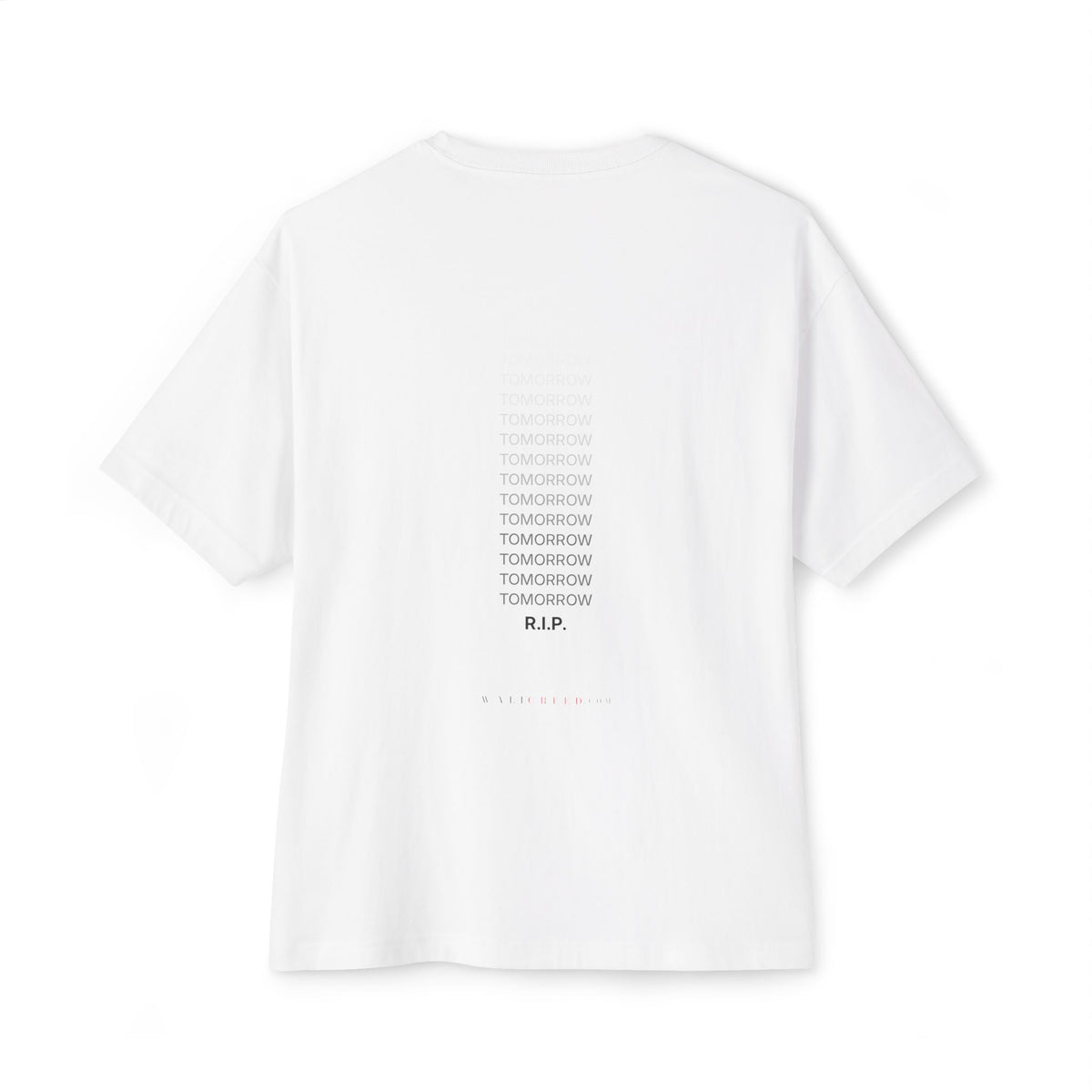 Tomorrow Will Never Come | Heavyweight Tee (Back Print)