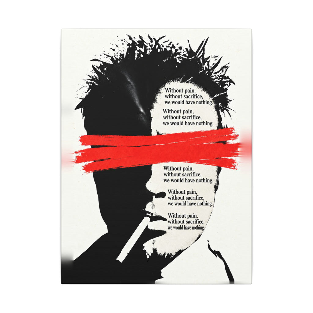 Pain and Sacrifice - Quote Wall Art | Canvas