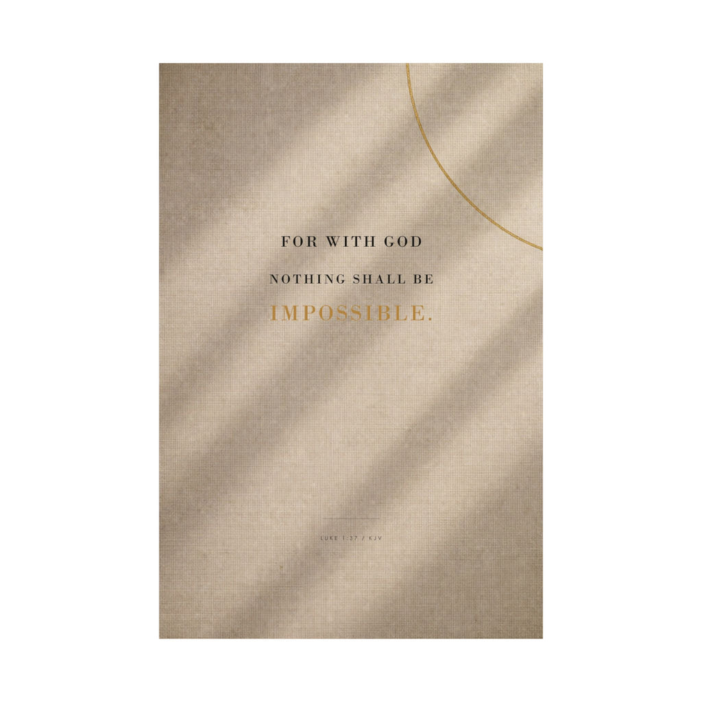 Nothing Shall Be Impossible - Luke 1:37 Bible Verse Wall Art | Matte Poster