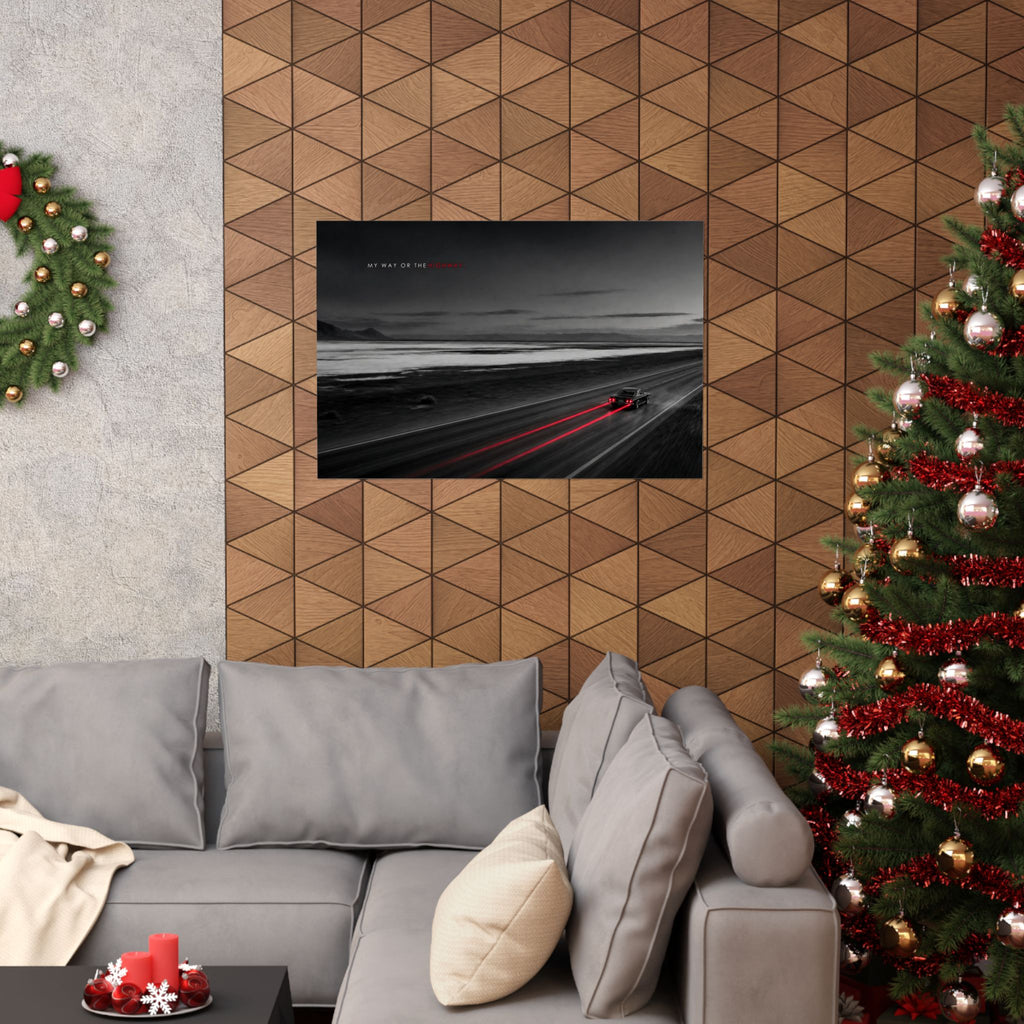 My Way or the Highway - Car Wall Art | Matte Poster (Landscape)