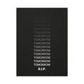 RIP Tomorrow Black - Motivational Typography Poster | Canvas