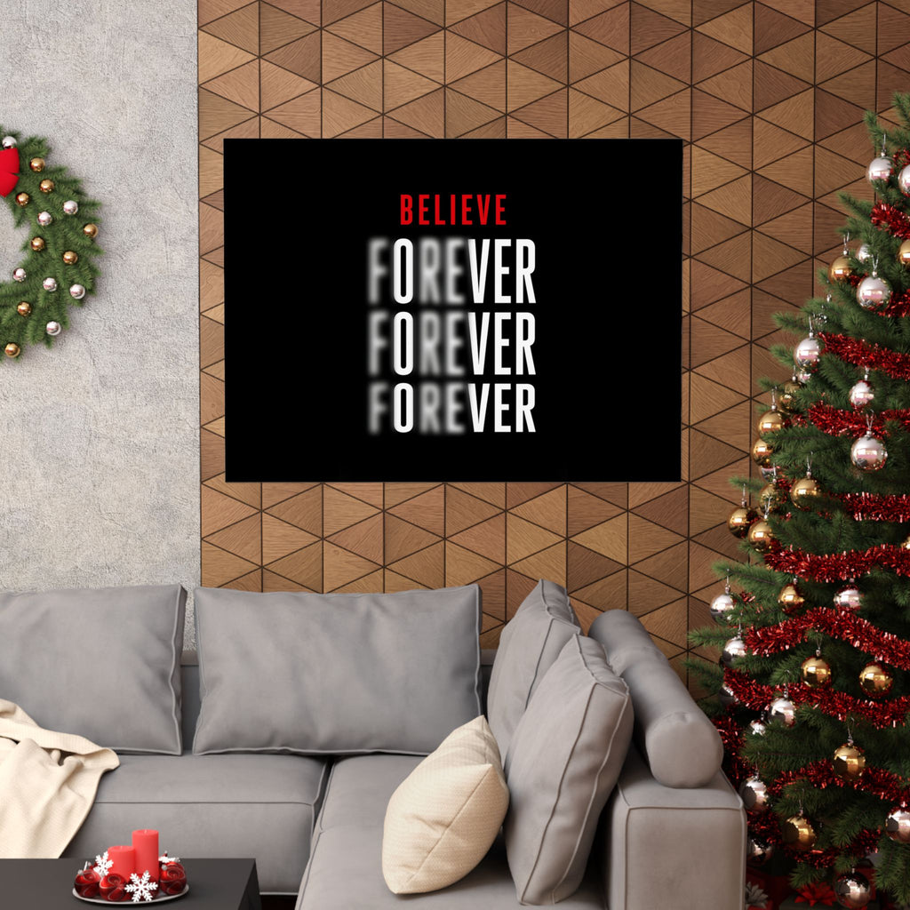 Believe Forever - Motivational Quote Wall Art | Matte Poster (Landscape)